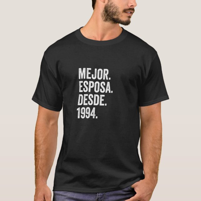 Mejor Esposa Desde 1994 28th Wedding Anniversary 2 T-Shirt (Front)