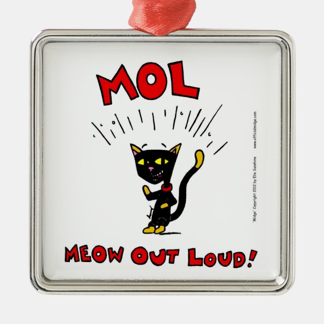 Mel "MOL: MEOW OUT LOUD" Ornament (Front)