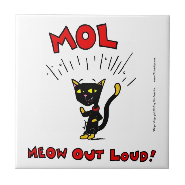 Mel "MOL: MEOW OUT LOUD" Tile (Front)