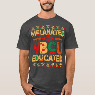 Melanated And HBCU Educated Africa Pride Black His T-Shirt