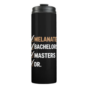 Melanated Doctorate Graduation PhD EDD Bachelor Thermal Tumbler