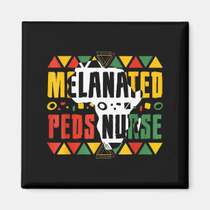 Melanated Peds Nurse Black History Month Pediatric Magnet
