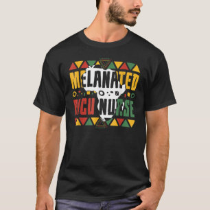 Melanated PICU Nurse Black History Month Afro Amer T-Shirt