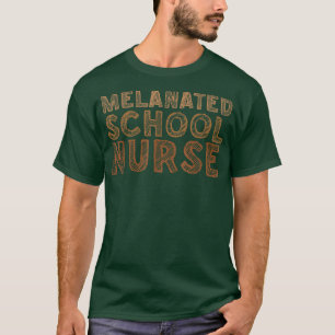 Melanated School Nurse Melanin African Nurse Junet T-Shirt