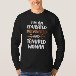 Melanated Tenured Black Woman Educator College Pro T-Shirt