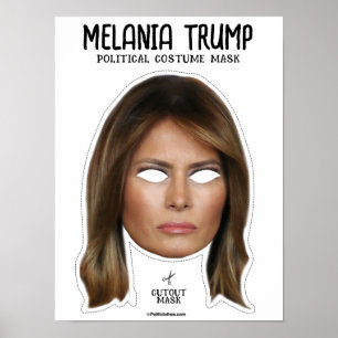 Melania Trump Costume Mask Poster