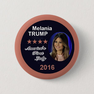 Melania TRUMP First Lady 6 Cm Round Badge