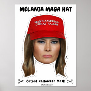 Melania Trump MAGA Hat Halloween Mask Poster