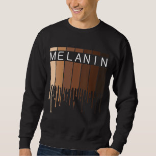 Melanin African American Black Drippin Melanin Sweatshirt