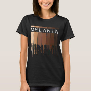 Melanin African American Black Drippin Melanin T-Shirt