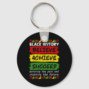Melanin African Black History Month Believe Achiev Key Ring