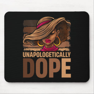 Melanin Afro Queen Unapologetically Drug Black His Mouse Pad