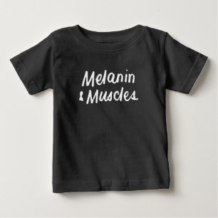 Melanin And Muscles Black Is Beautiful Workout Gym Baby T-Shirt