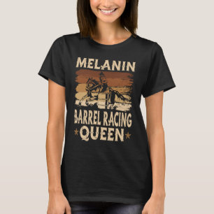 Melanin Barrel Racing Queen African American Rodeo T-Shirt
