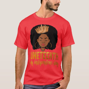 Melanin Black Women Juneteenth is my Indepedence D T-Shirt