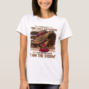 Melanin Colours Women I Am The Storm Black Empower T-Shirt