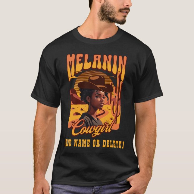 MELANIN COWGIRL Black Girl Western Cowboy T-Shirt (Front)