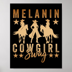 Melanin Cowgirls African Melanin Cowgirl Swag Blac Poster