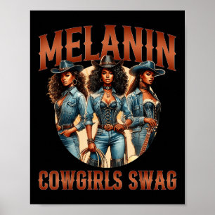 Melanin Cowgirls Black History Month African Melan Poster