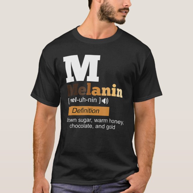 Melanin Definition Black History Month BLM African T-Shirt (Front)
