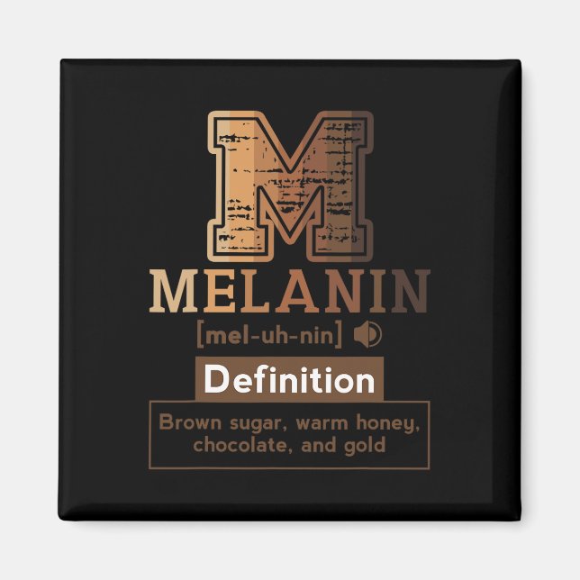 Melanin Definition Brown Melanin Sugar Black Queen Magnet (Front)