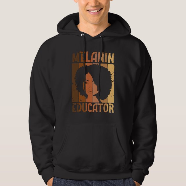 Melanin Educator African American Teacher Black Ac Hoodie (Front)