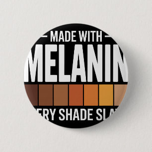 Melanin Every Shade Slays African American Motivat 6 Cm Round Badge