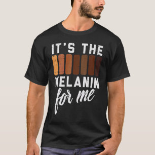 Melanin For Me Black Pride BHM African Men Women K T-Shirt