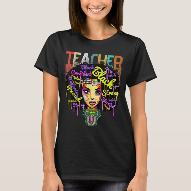Melanin Girl Black History Month Teacher Outfit Af T-Shirt (Front)
