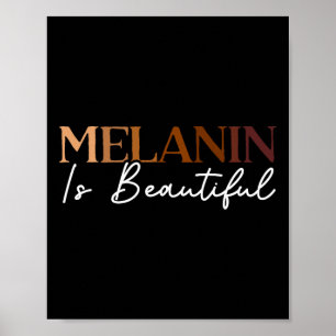 Melanin Is Beautiful Black History Month Black Pri Poster
