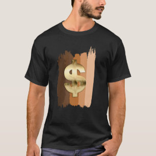 Melanin Money Entrepreneurs Dollar Money Sign T-Shirt