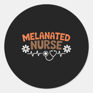 Melanin Nurse Appreciation Black History Month Reg Classic Round Sticker