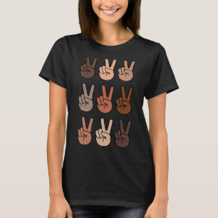 Melanin Peace Diversity Beauty Has No Skin Tone Bl T-Shirt