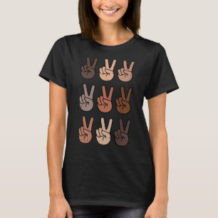 Melanin Peace Diversity Beauty Has No Skin Tone Bl T-Shirt