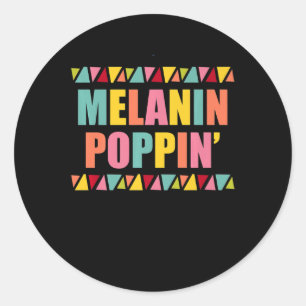Melanin Poppin 1990s Hip Hop Dance Black Pride Classic Round Sticker