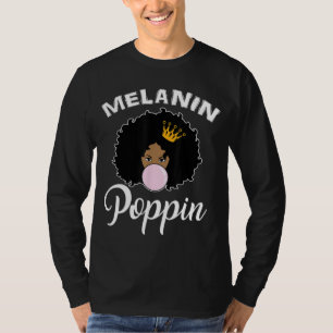Melanin Poppin Afro Queen Cool Black History Month T-Shirt