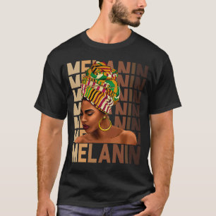 Melanin Pride Black History Queen BHM BLM Afro Wom T-Shirt