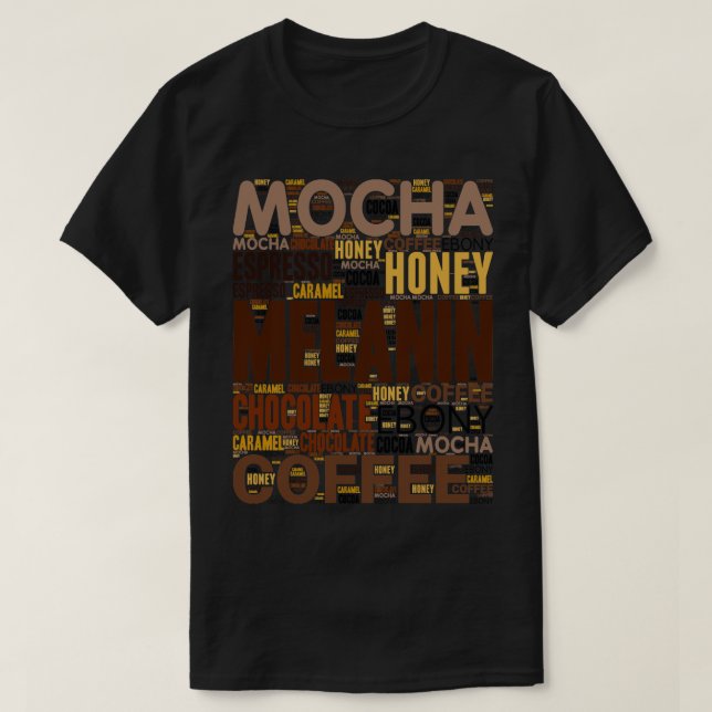Melanin Shades of Brown Every Shade Slays T-Shirt (Design Front)