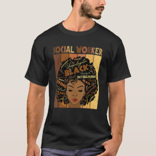 Melanin Social Worker African Afro Hair Black Hist T-Shirt