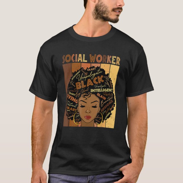 Melanin Social Worker African Afro Hair Black Hist T-Shirt (Front)