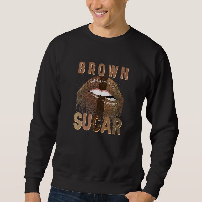 Melanin Sugar Brown Lips African Pride Black Girls Sweatshirt (Front)