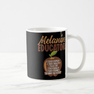 Melanin Teacher Black Teachers Quote - Melanin Edu Coffee Mug