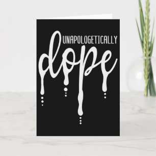 Melanin Unapologetically Drug Black Girl Tee Chris Card