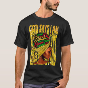 Melanin Vintage Afro God Says I Am Black History M T-Shirt