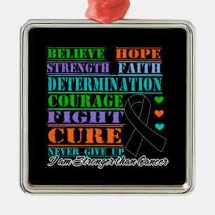 Melanoma Believe Strength Determination Metal Ornament