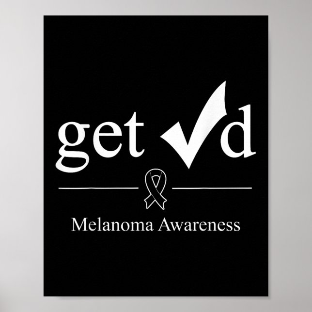 Melanoma Black Awareness Ribbon Tee Get Checked  Poster (Front)