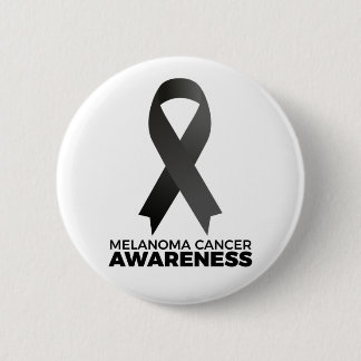 Melanoma Cancer Awareness 6 Cm Round Badge