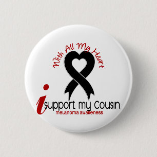 Melanoma I Support My Cousin 6 Cm Round Badge