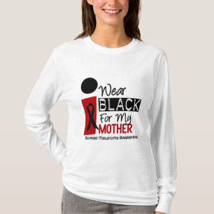 Melanoma I Wear Black For My Mother 9 T-Shirt