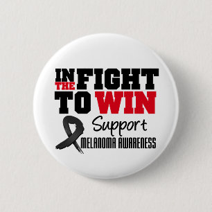 Melanoma In The Fight To Win 6 Cm Round Badge
